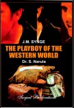 J. M. SYNGE: THE PLAYBOY OF WESTERN WORLD (With Text)